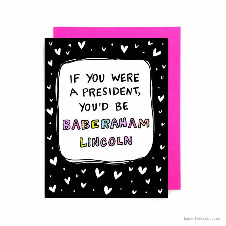 Band of Weirdos - Baberaham Lincoln Card - Gypsy's Graveyard, LLC