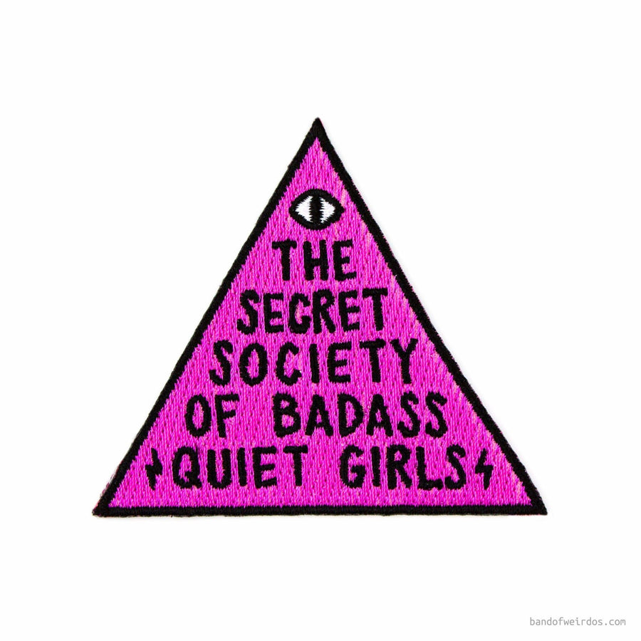 Band of Weirdos - Badass Quiet Girls Patch - Gypsy's Graveyard, LLC