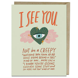 Emily McDowell & Friends - I See You Card - Gypsy's Graveyard, LLC