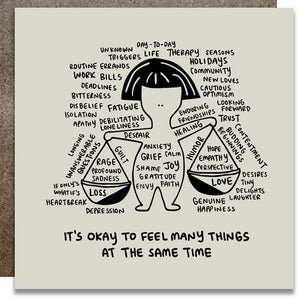 Kwohtations Cards - It's Okay To Feel Many Things At The Same Time Card - Gypsy's Graveyard, LLC