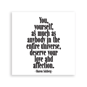 Quotable - Magnets - You Deserve Your Love (Sharon Salzberg) - Gypsy's Graveyard, LLC