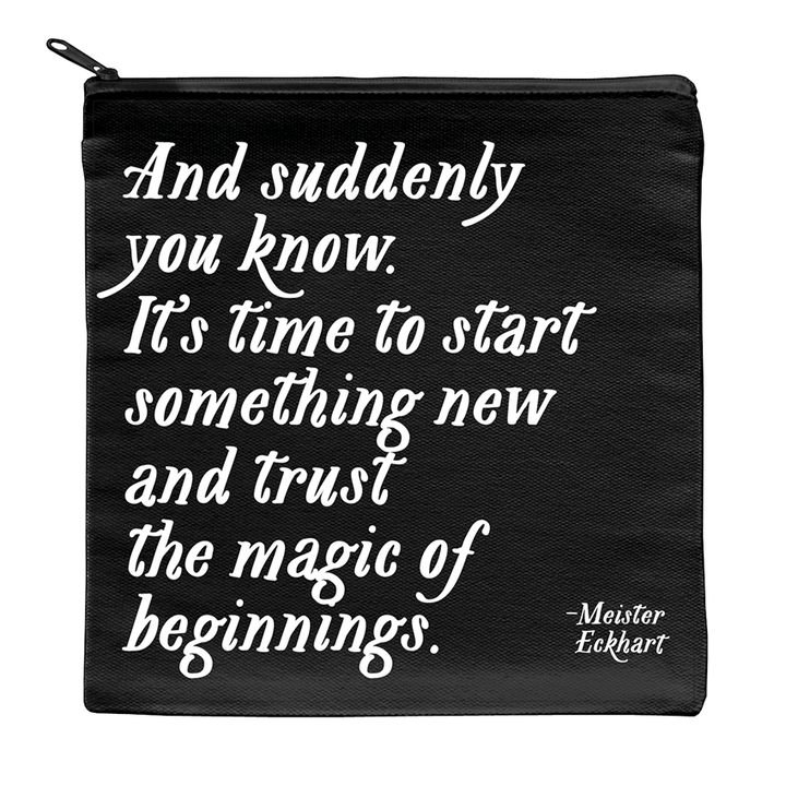 Quotable - Pouches - Magic Of Beginnings (Meister Eckhart) - Gypsy's Graveyard, LLC